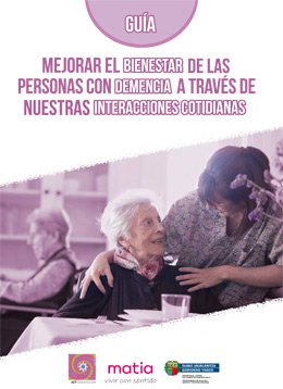 Guía ‘Mejorar el bienestar de las personas con demencia a través de nuestras interacciones cotidianas’