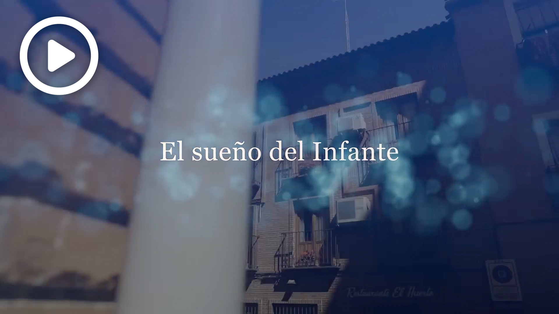 Vídeo "El sueño del Infante"