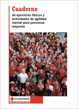 Cuaderno de ejercicios físicos y actividades de agilidad mental para personas mayores